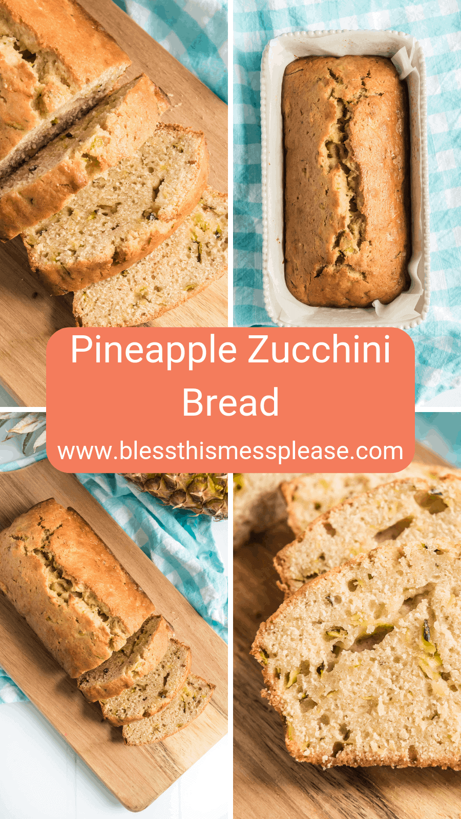 Zucchini Pineapple Bread and a Giveaway - Bless This Mess