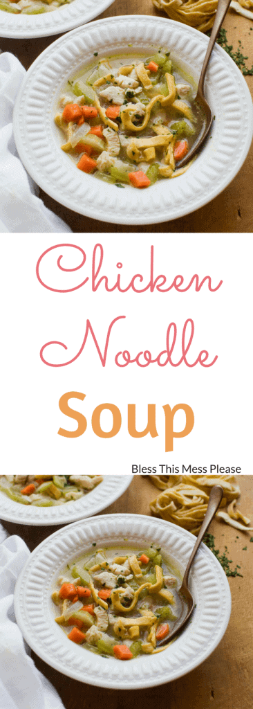 Classic Chicken Noodle Soup — Bless this Mess