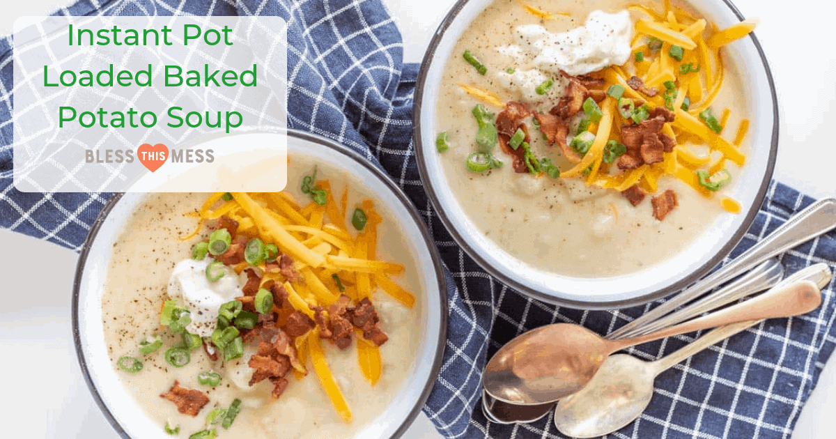 Loaded Baked Potato Soup – Instant Pot Recipes