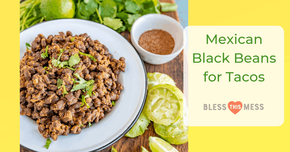 text reads "mexican black beans for tacos