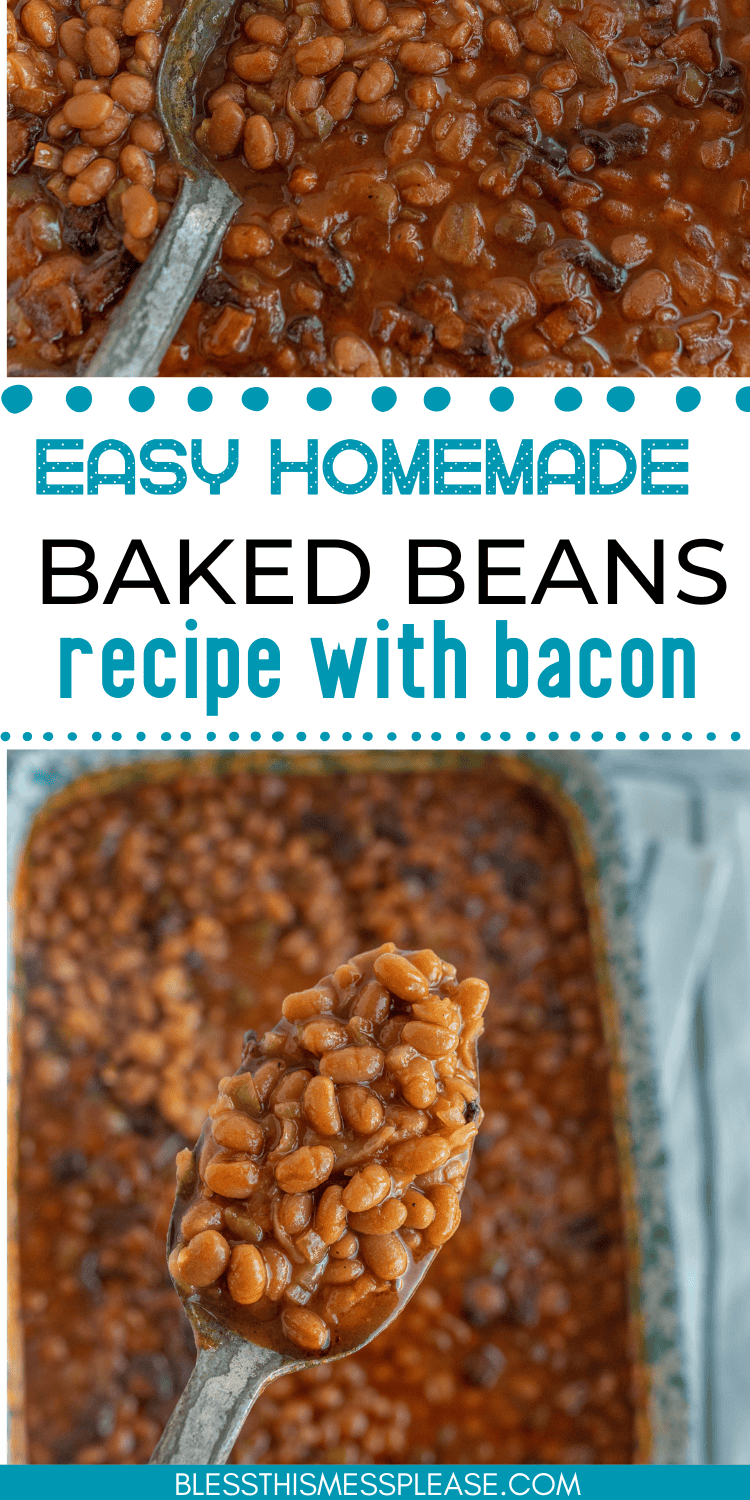 A close-up image of baked beans with bacon in a dish. A ladle is scooping some baked beans, showcasing their rich, saucy texture. Text reads, Easy Homemade Baked Beans recipe with bacon.