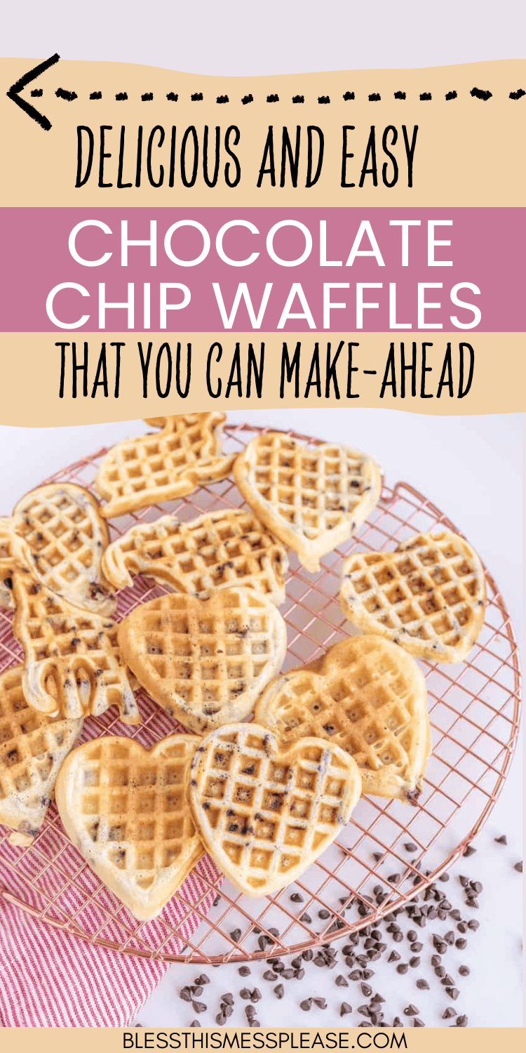 A cooling rack holds several heart-shaped chocolate chip waffles, surrounded by scattered chocolate chips. Above, text declares: Delicious and easy chocolate chip waffles that you can make-ahead.