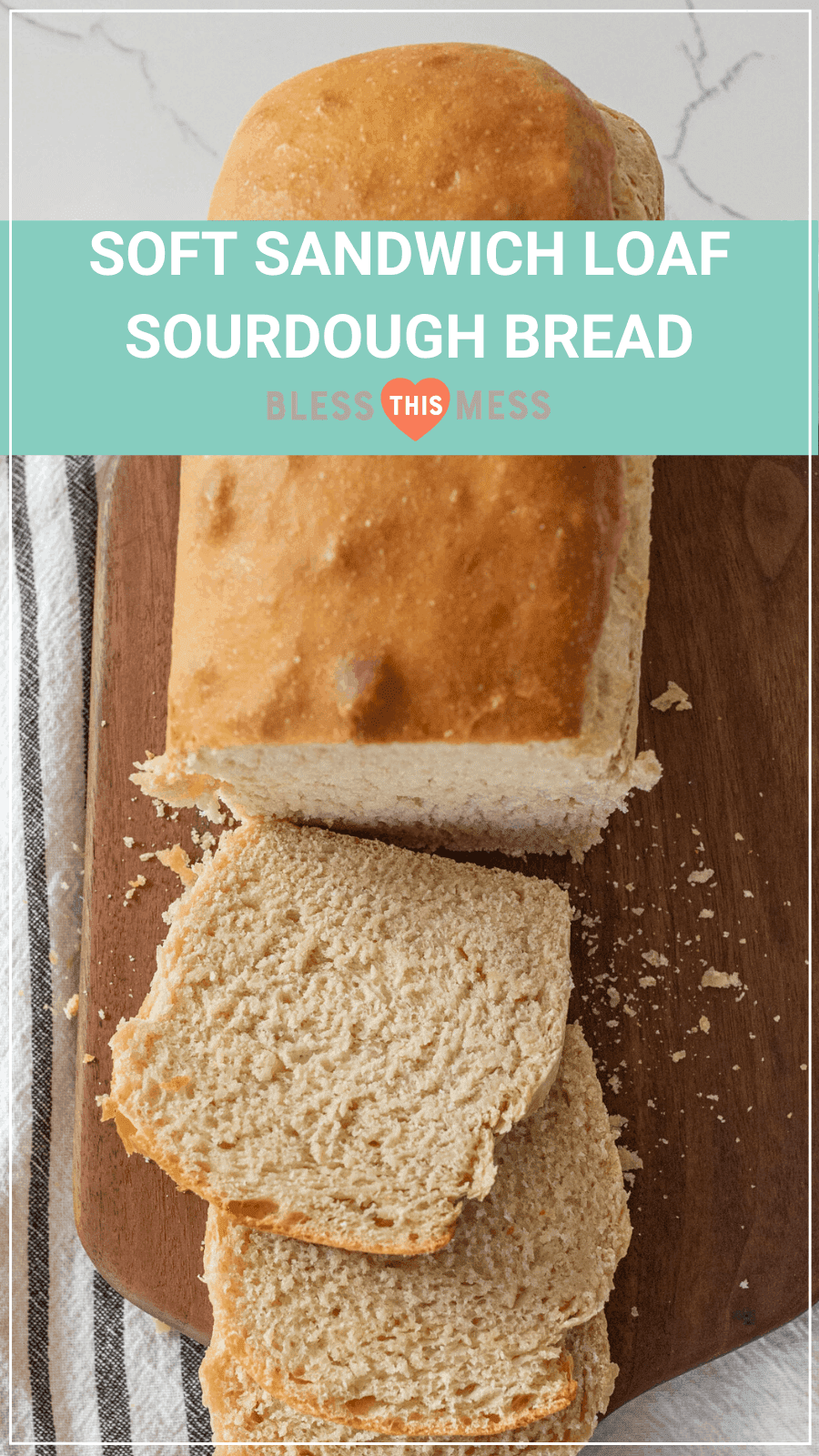 Soft Sourdough Sandwich Bread — Bless this Mess