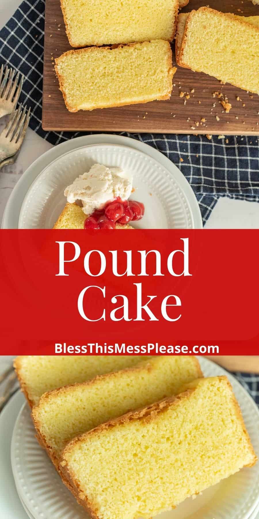 Pound Cake — Bless this Mess