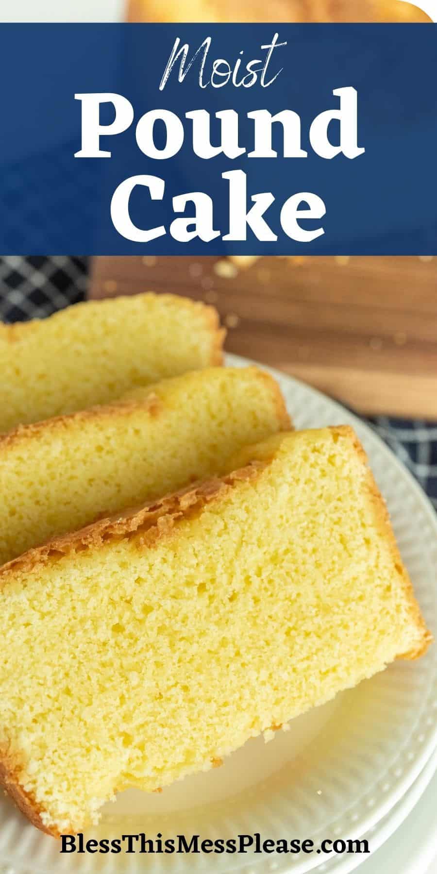 Pound Cake — Bless this Mess