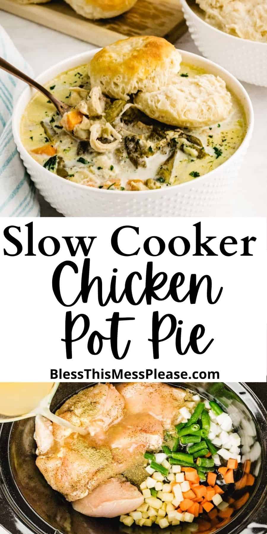 Slow Cooker Chicken Pot Pie Recipe (with Biscuits!)