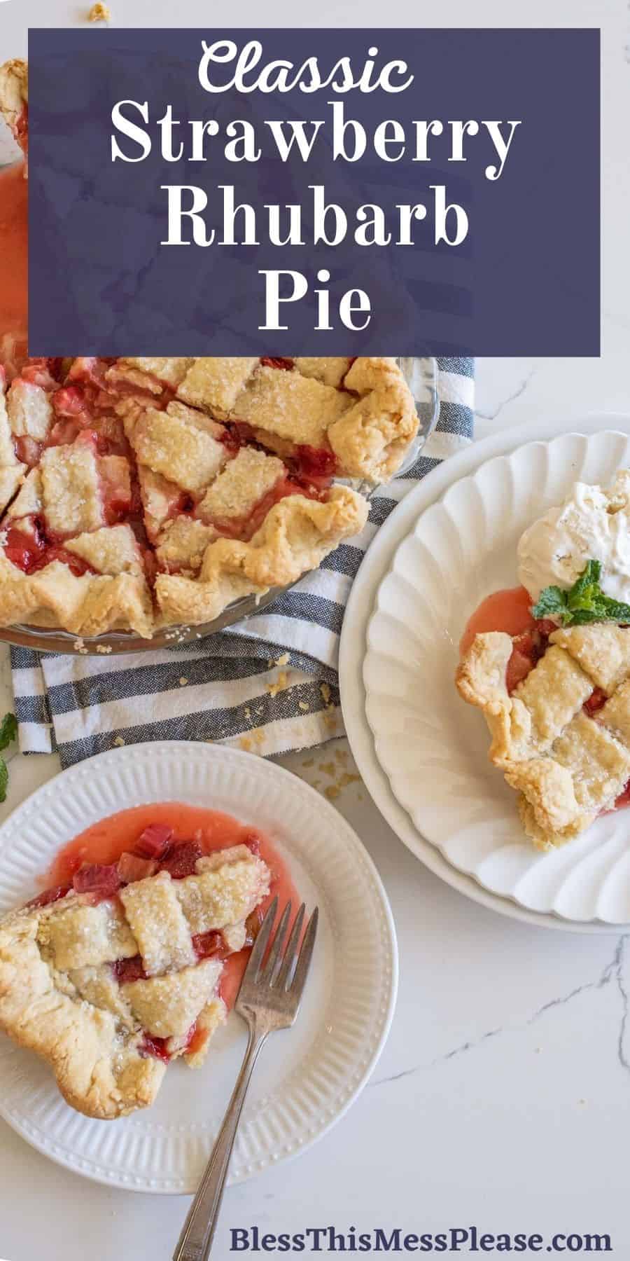 Classic Strawberry Rhubarb Pie — Bless This Mess