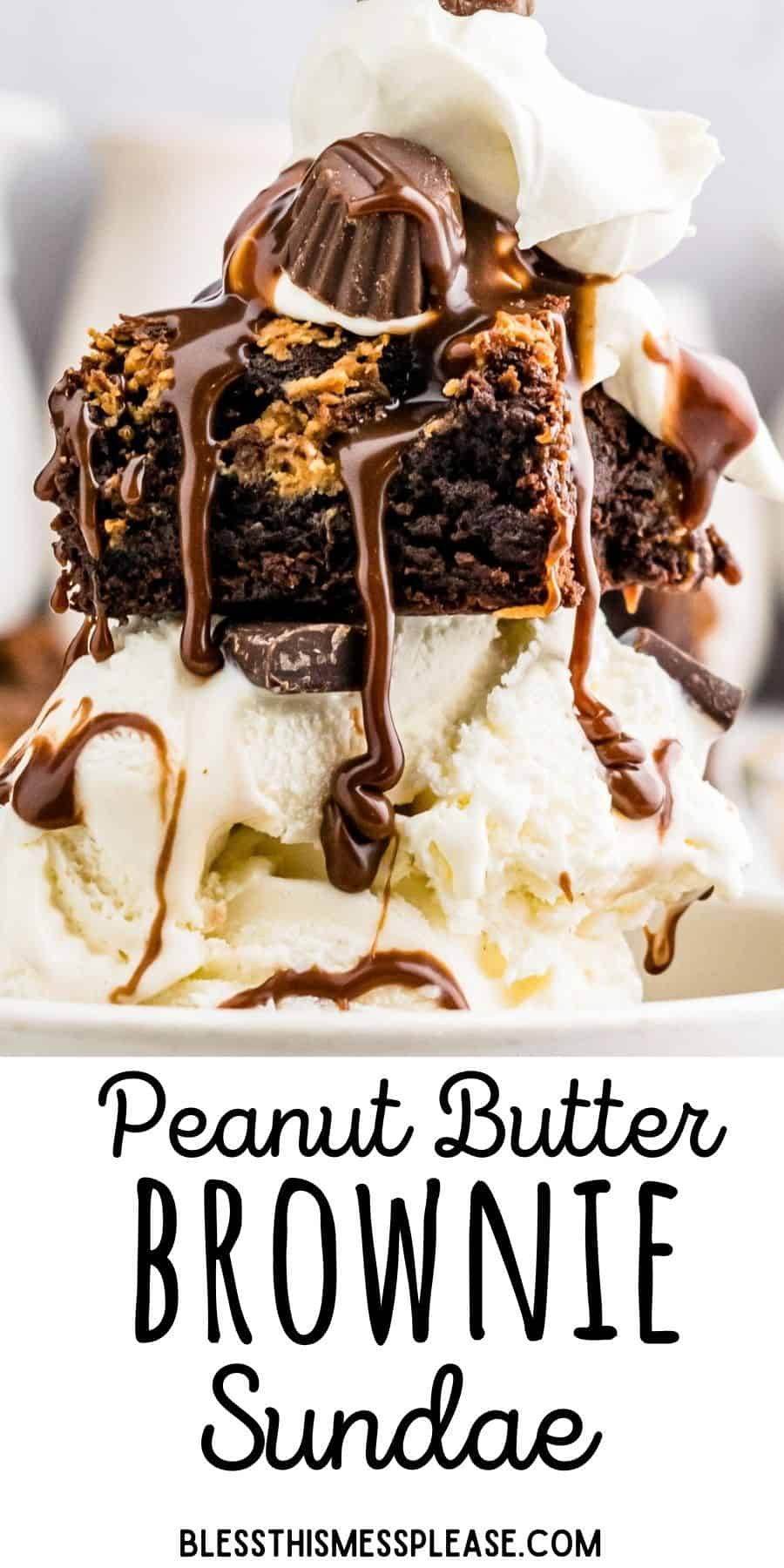 Amazing Homemade Chocolate Peanut Butter Brownie Sundae Recipe