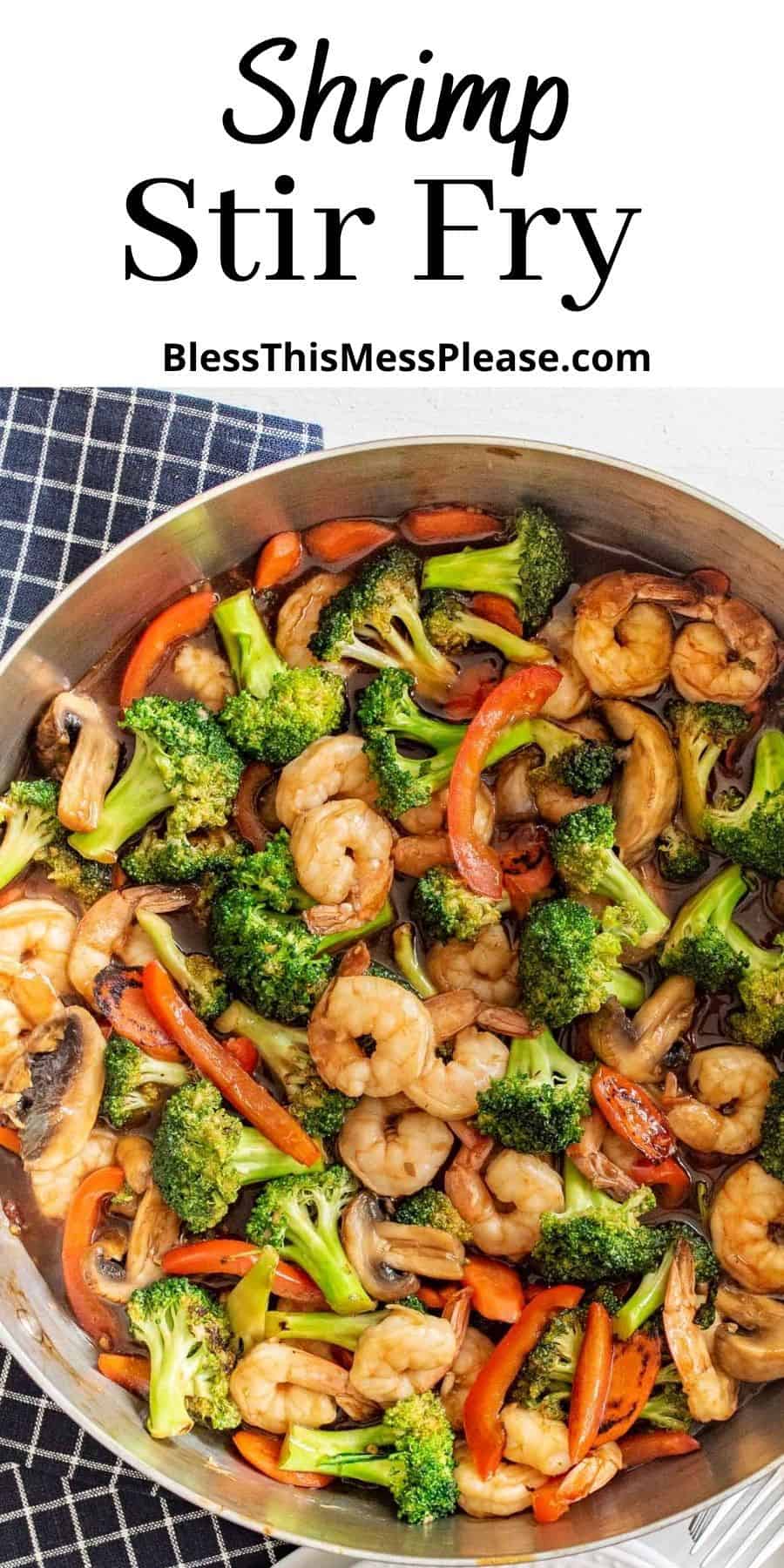 Shrimp Stir Fry Recipe (Quick & Easy!) - Bless This Mess