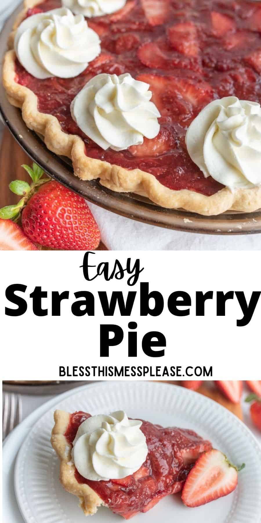 Strawberry Pie Recipe — Bless this Mess