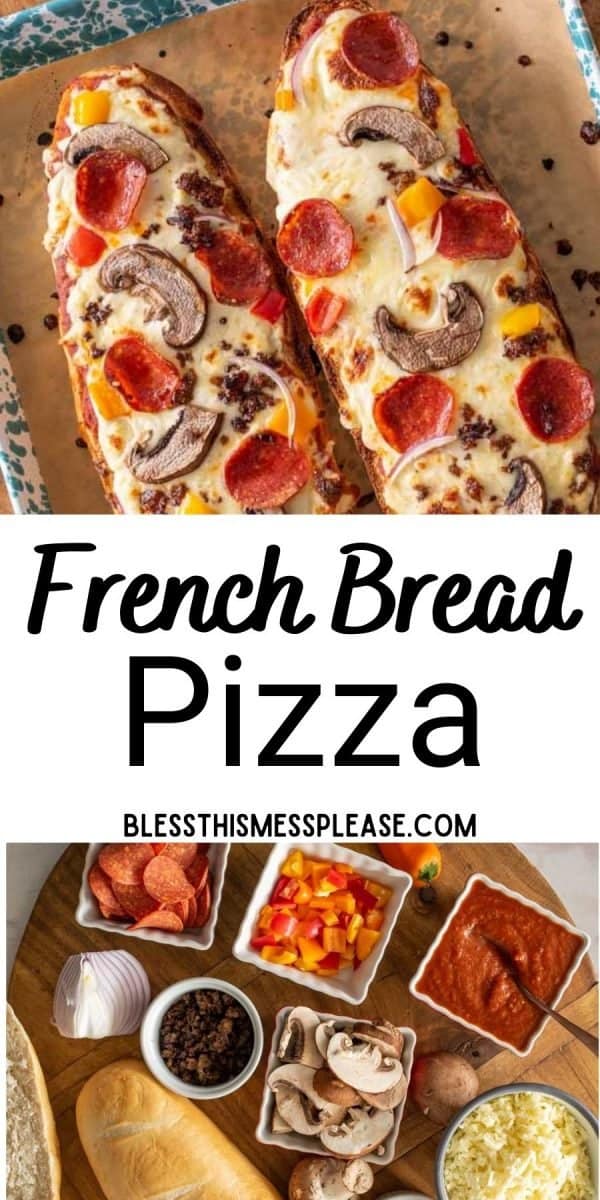 French Bread Pizza — Bless this Mess