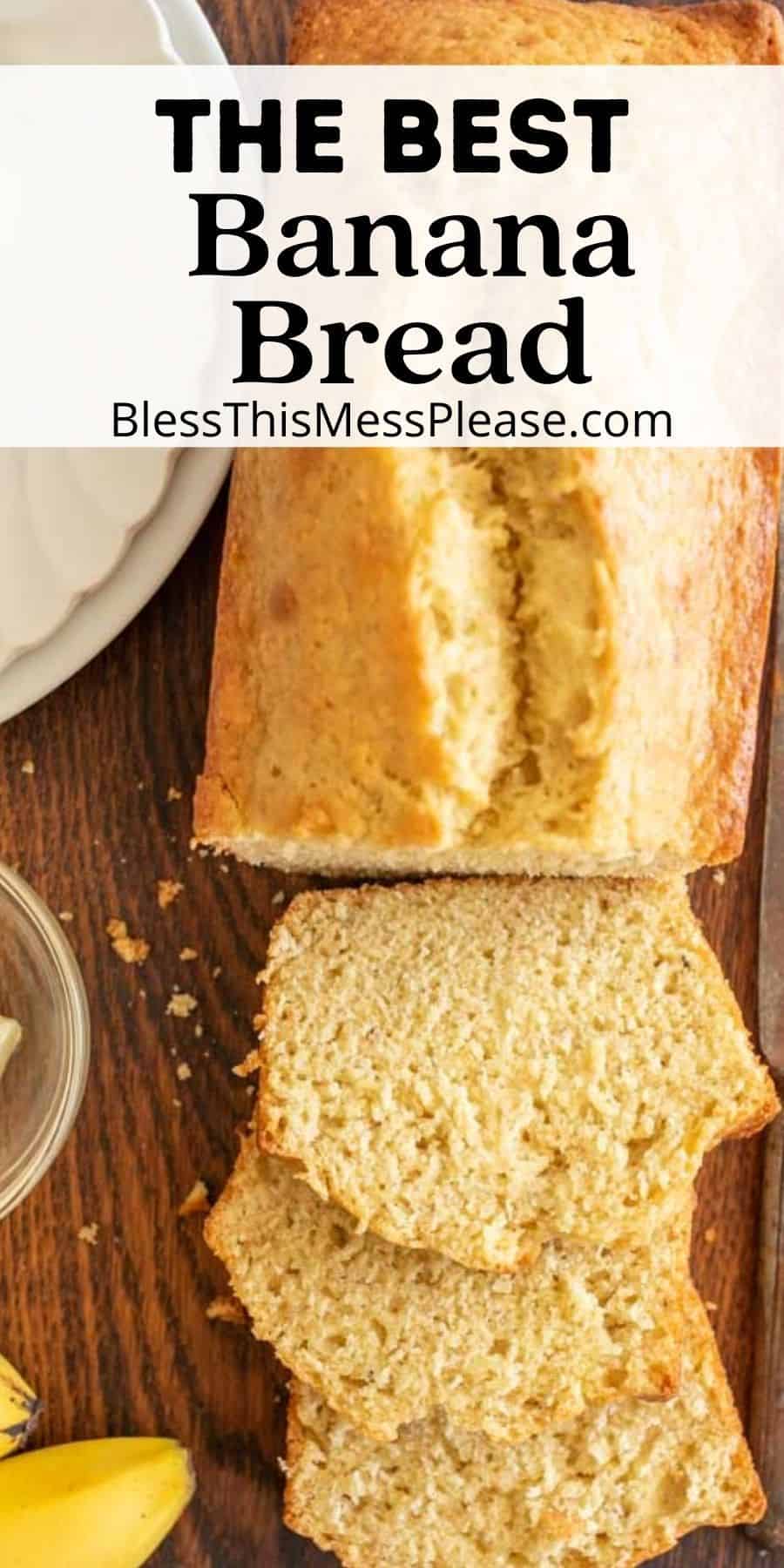 The Best Banana Bread Recipe — Bless This Mess