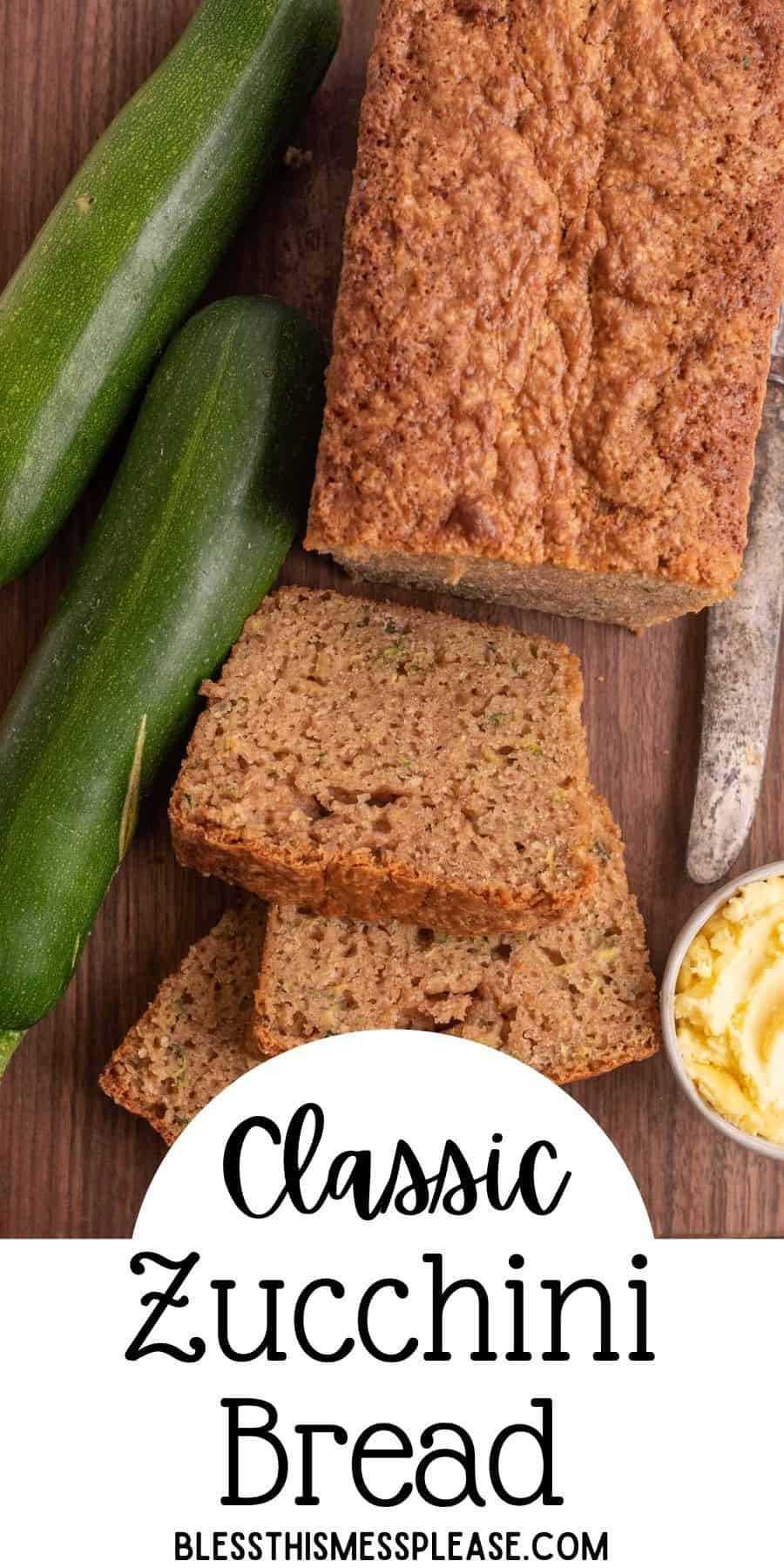 Classic Zucchini Bread Recipe How To Make The Best Zucchini Bread