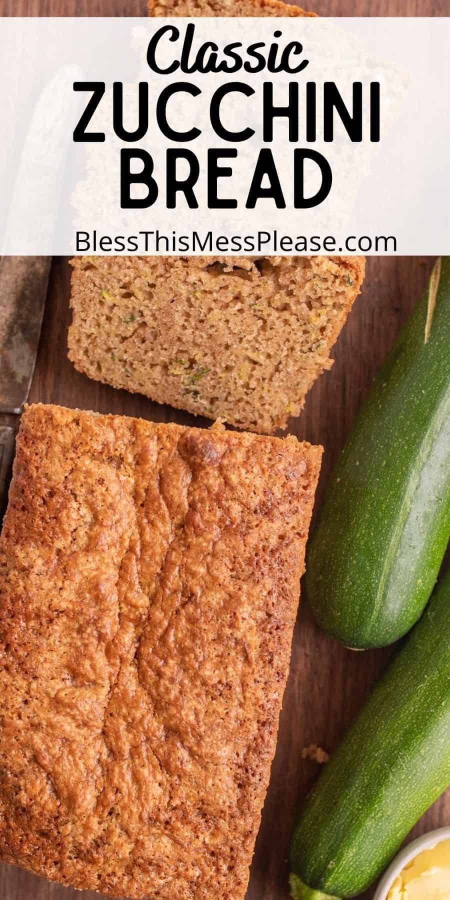 Classic Zucchini Bread Recipe | How To Make The Best Zucchini Bread