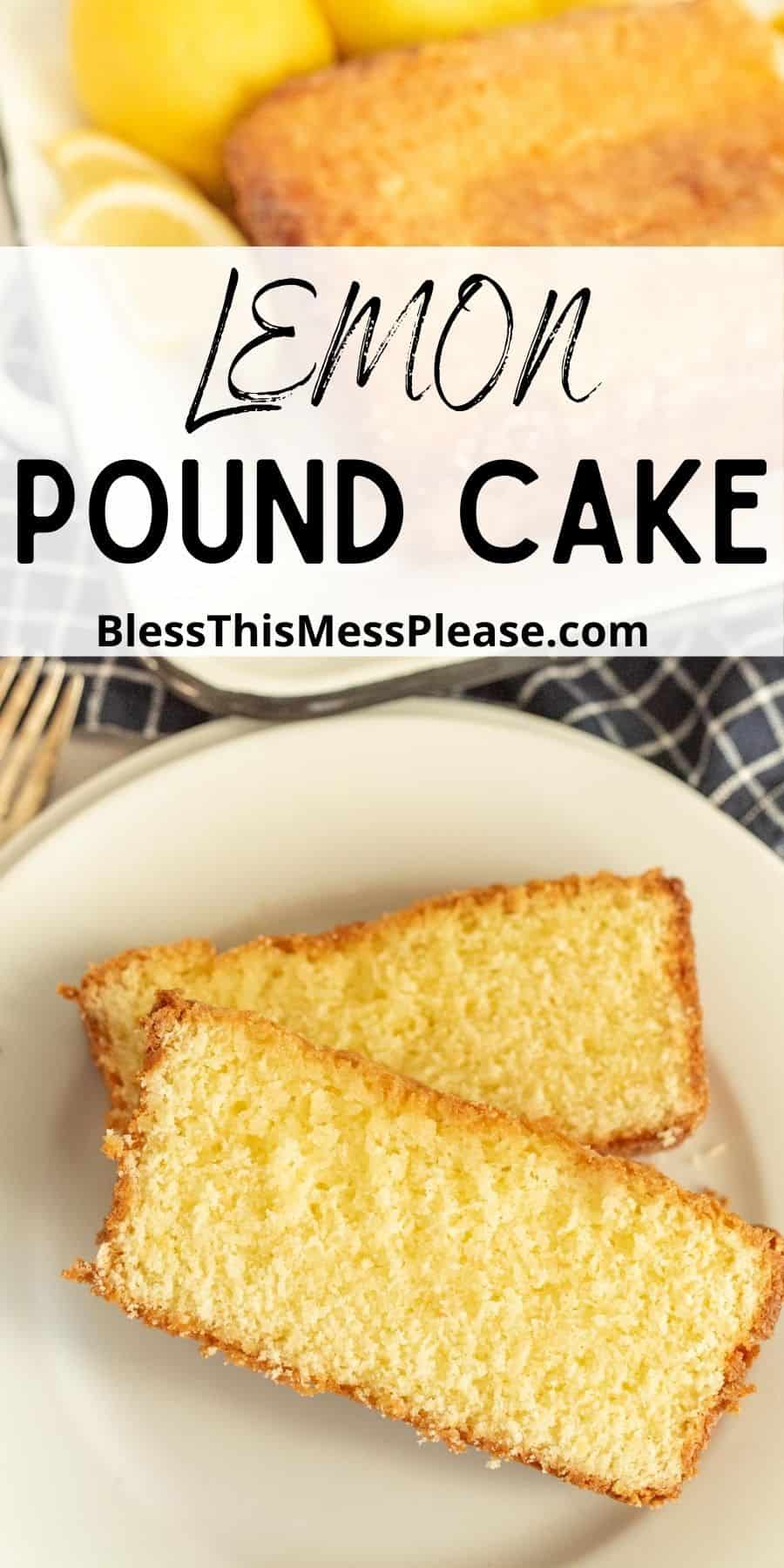 Lemon Pound Cake — Bless This Mess