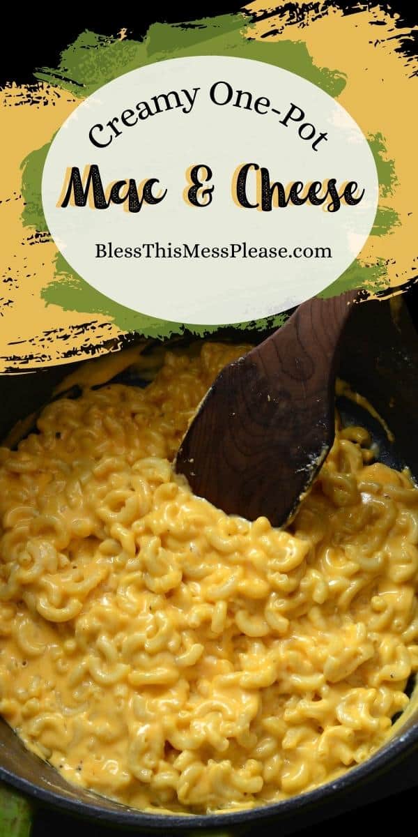 Creamy One Pot Macaroni And Cheese Ready In 15 Minutes — Bless This Mess 3204