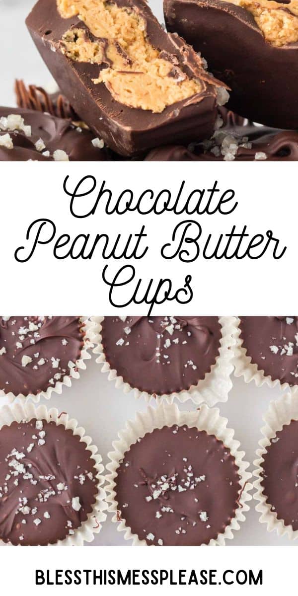 Homemade Chocolate Peanut Butter Cups — Bless this Mess