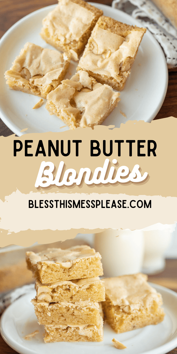 Peanut Butter Blondies — Bless this Mess