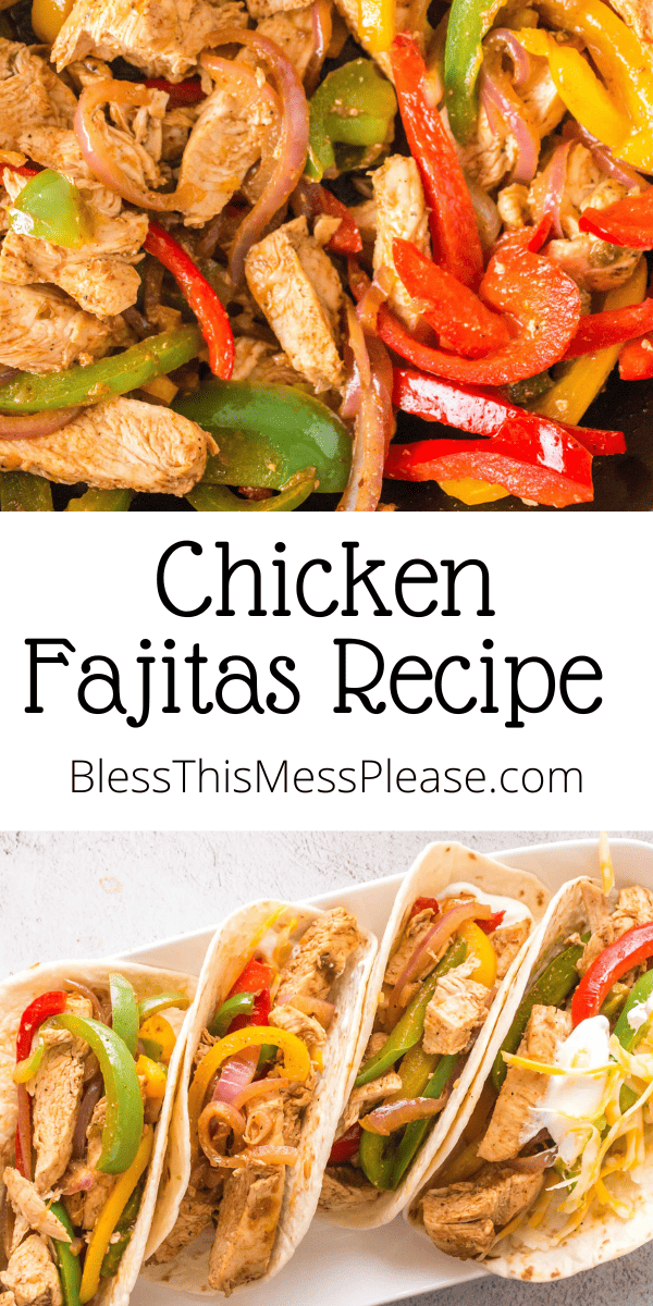 Chicken Fajitas — Bless this Mess