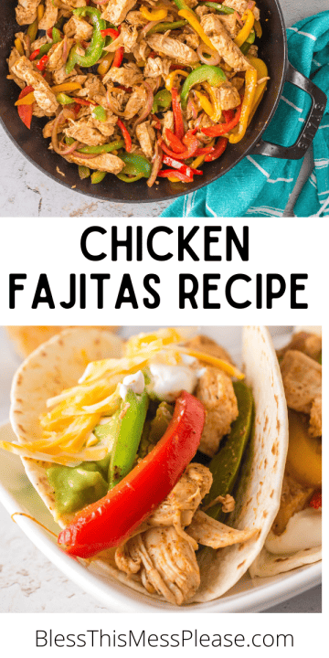 Chicken Fajitas — Bless this Mess