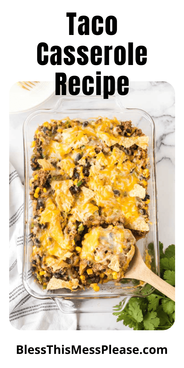 Taco Casserole — Bless this Mess