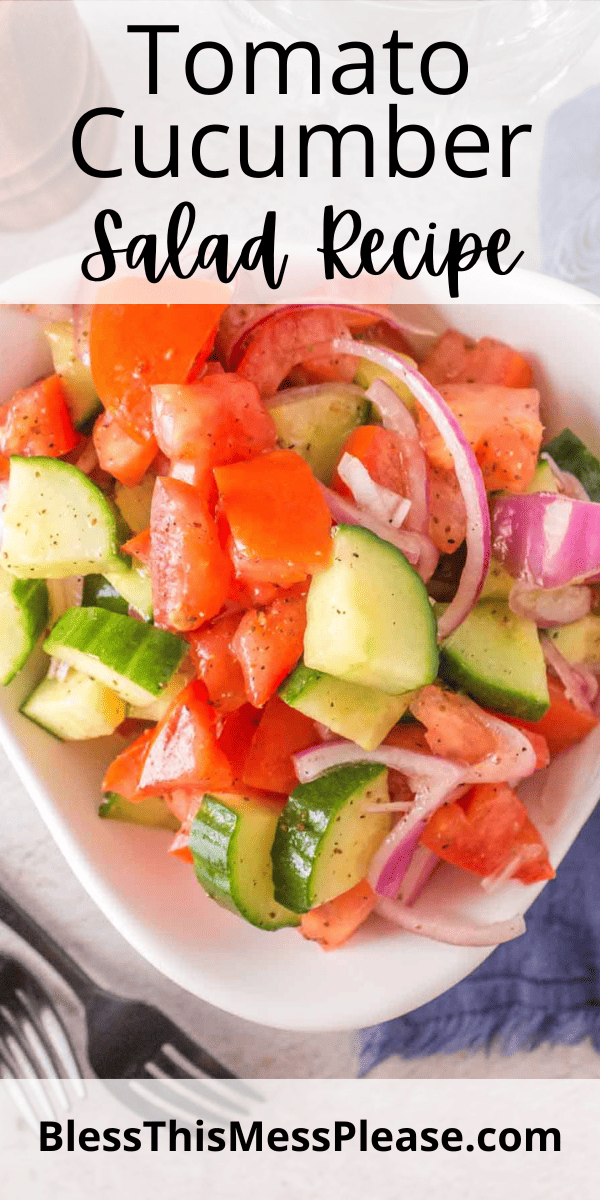 Cucumber and Tomato Salad — Bless this Mess