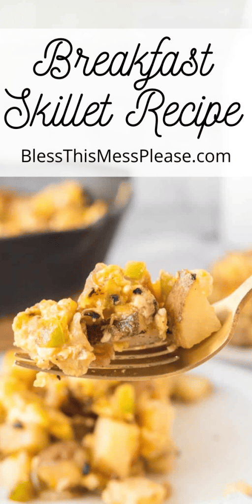 Breakfast Skillet — Bless this Mess