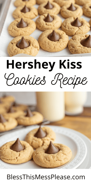 Hershey Kiss Cookies — Bless this Mess