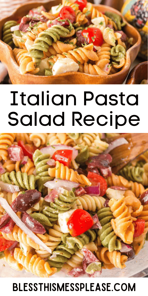 Italian Pasta Salad — Bless this Mess