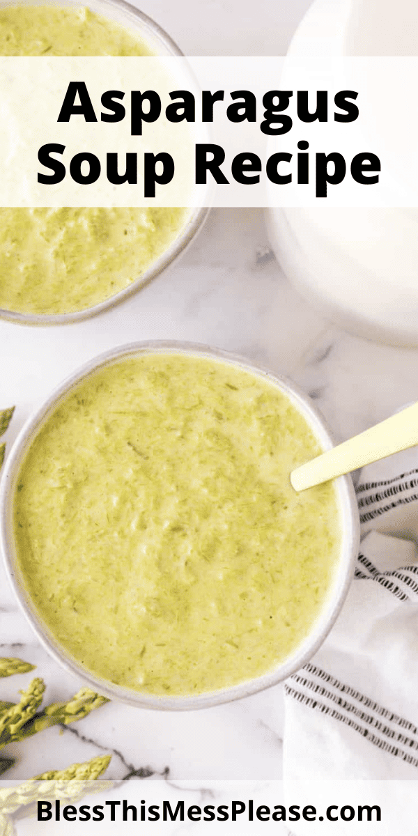 Asparagus Soup — Bless this Mess