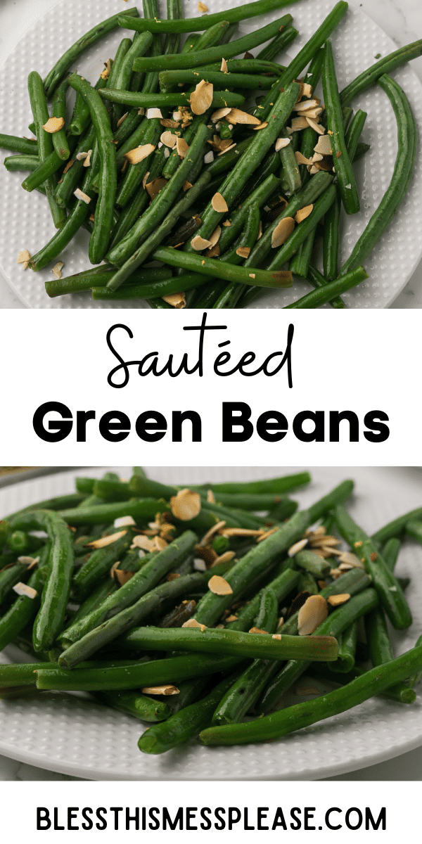 Sautéed Green Beans — Bless this Mess