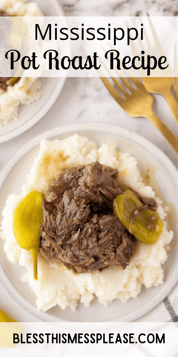 Pinterest pin with text that reads Mississippi Pot Roast Recipe.