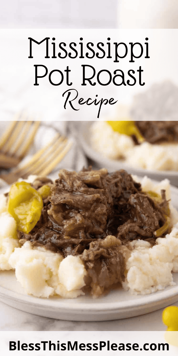 Pinterest pin with text that reads Mississippi Pot Roast Recipe.