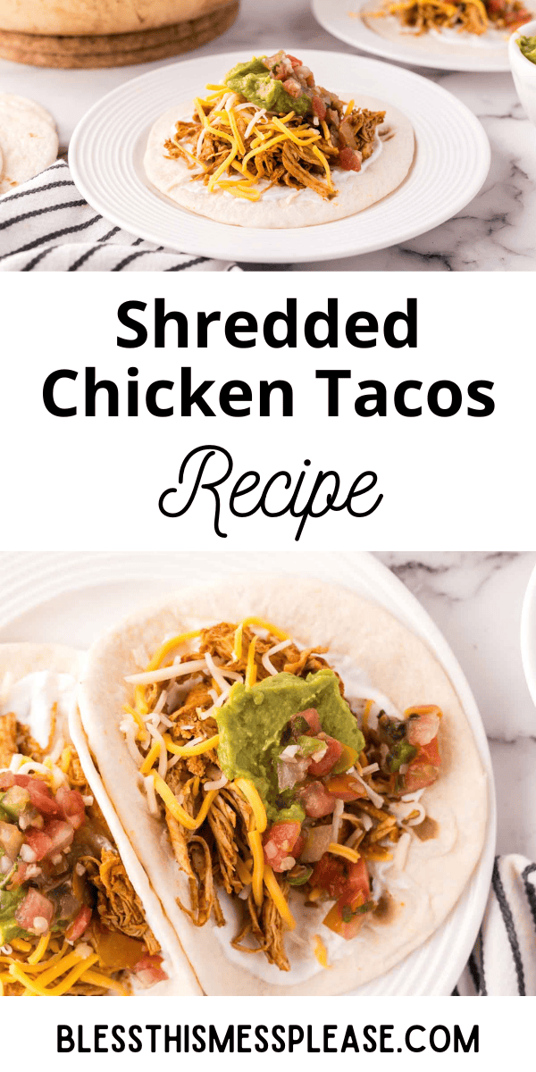 Pinterest pin with text that reads shredded chicken tacos recipe.