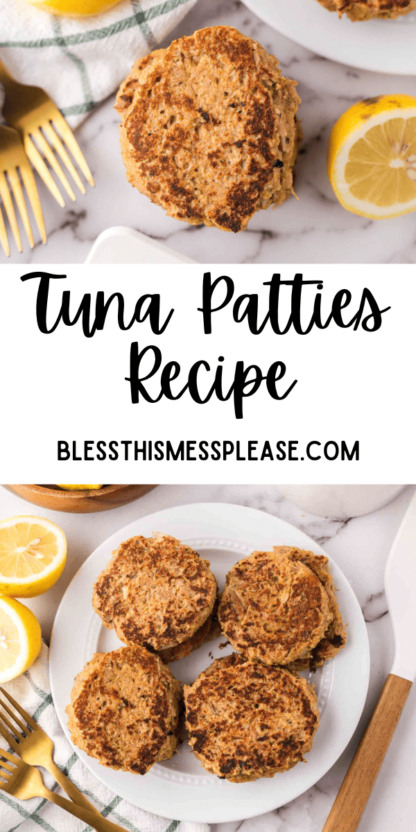 Pinterest pin with text that reads Tuna Patties recipe.