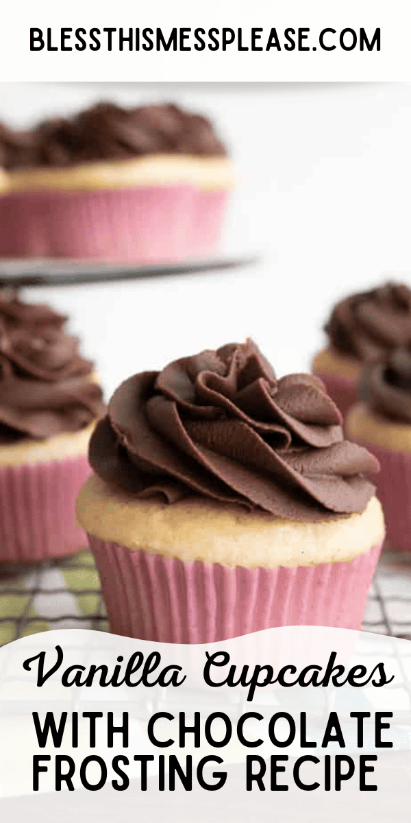 Pinterest pin with text that reads Vanilla Cupcakes with Chocolate Frosting Recipe.
