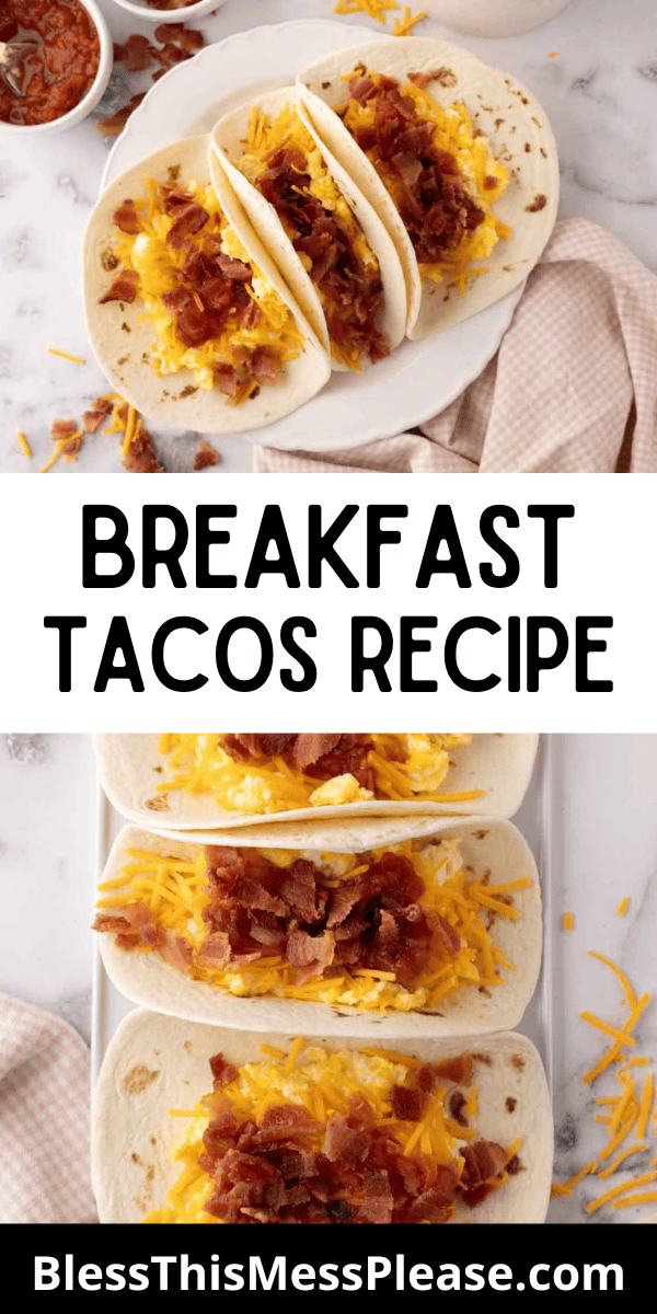 Pinterest pin with text that reads Breakfast Tacos Recipe.