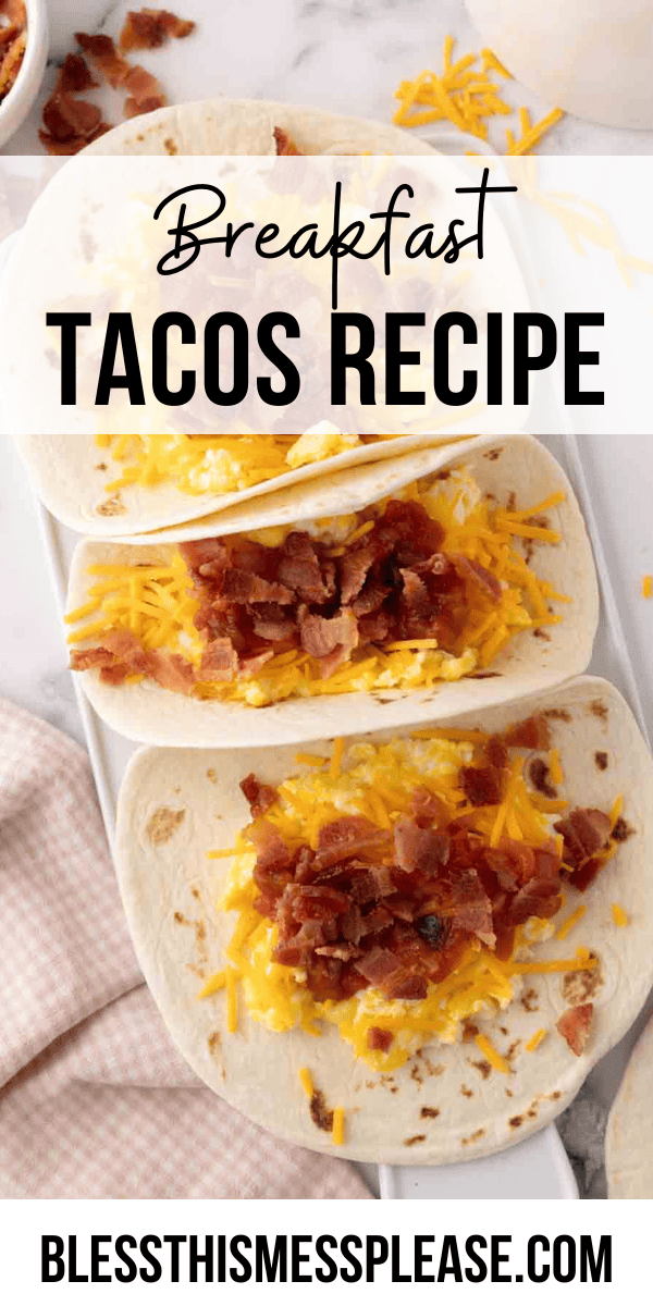 Pinterest pin with text that reads Breakfast Tacos Recipe.