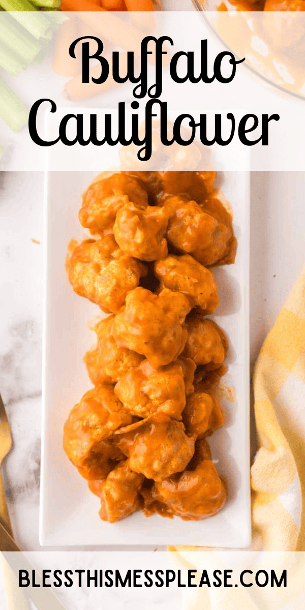 Pinterest pin with text that reads Buffalo Cauliflower.