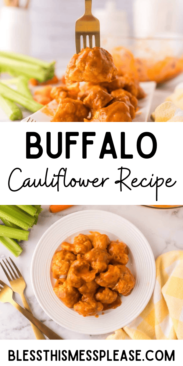 Pinterest pin with text that reads Buffalo Cauliflower recipe.