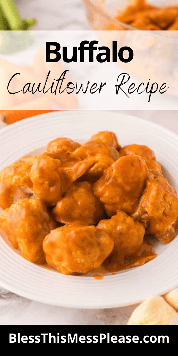 Pinterest pin with text that reads Buffalo Cauliflower Recipe.