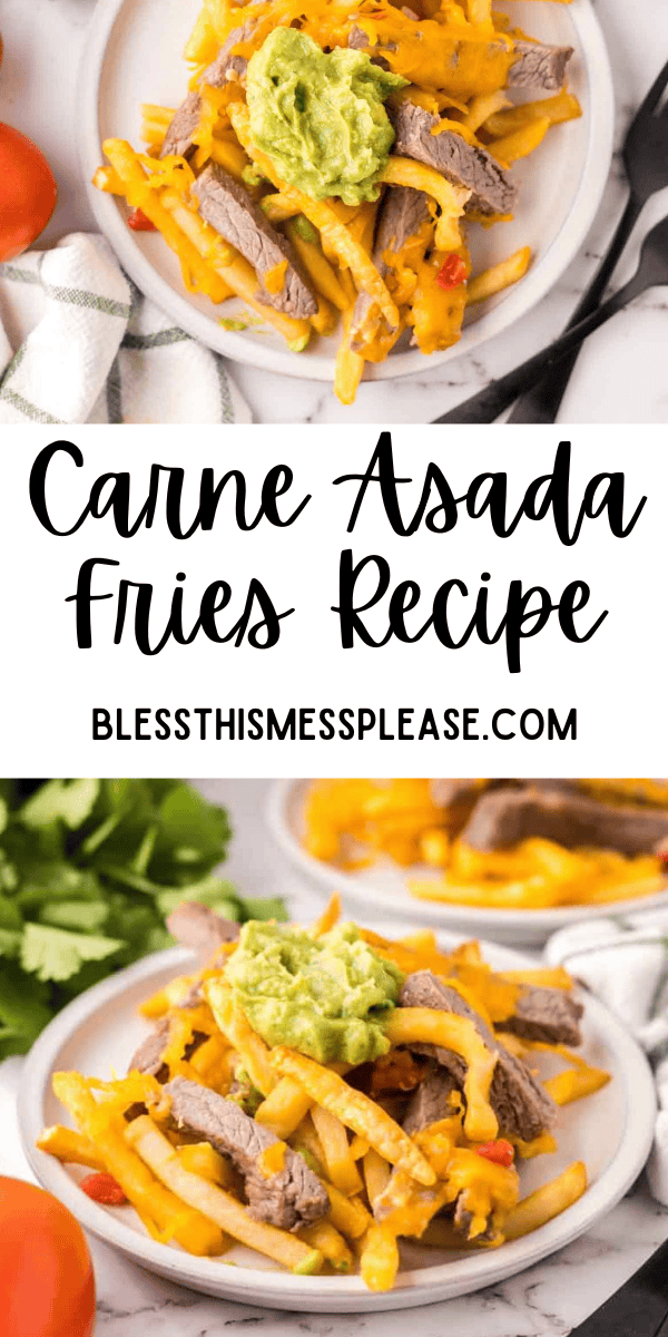 Pinterest pin with text that reads carne asada fries recipe.