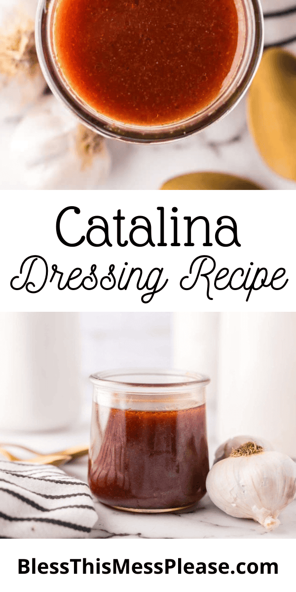 Pinterest pin with text that reads catalina dressing recipe.