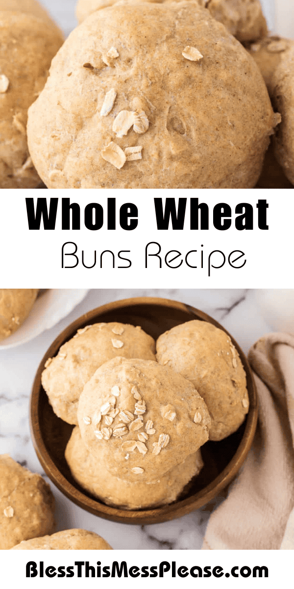 Pinterest pin with text that reads whole wheat buns recipe.