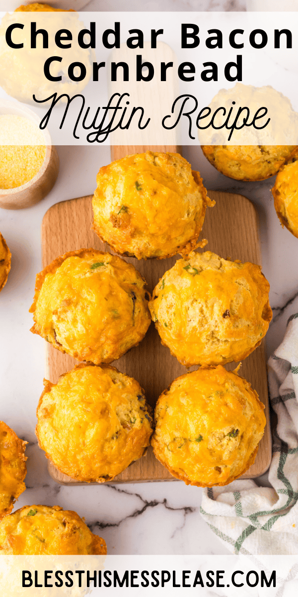 Pinterest pin with text that reads cheddar bacon cornbread muffin recipe.