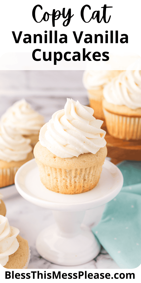 Pinterest pin with text that reads copy cat vanilla vanilla cupcakes recipe.