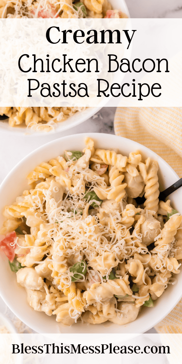 Pinterest pin with text that reads Creamy Chicken Bacon Pasta Recipe.