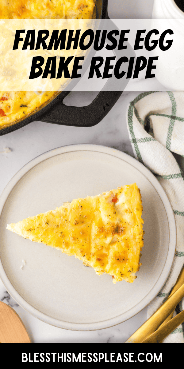 Pinterest pin with text that reads farmhouse egg bake recipe.