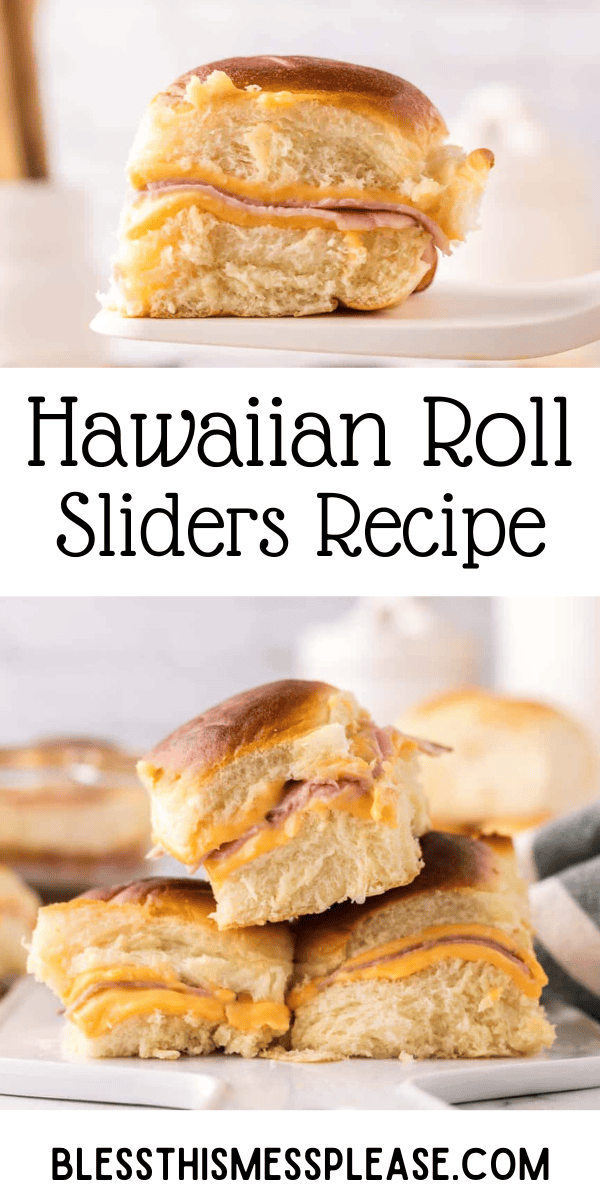 Pinterest pin with text that reads Hawaiian Roll Slider Recipe.