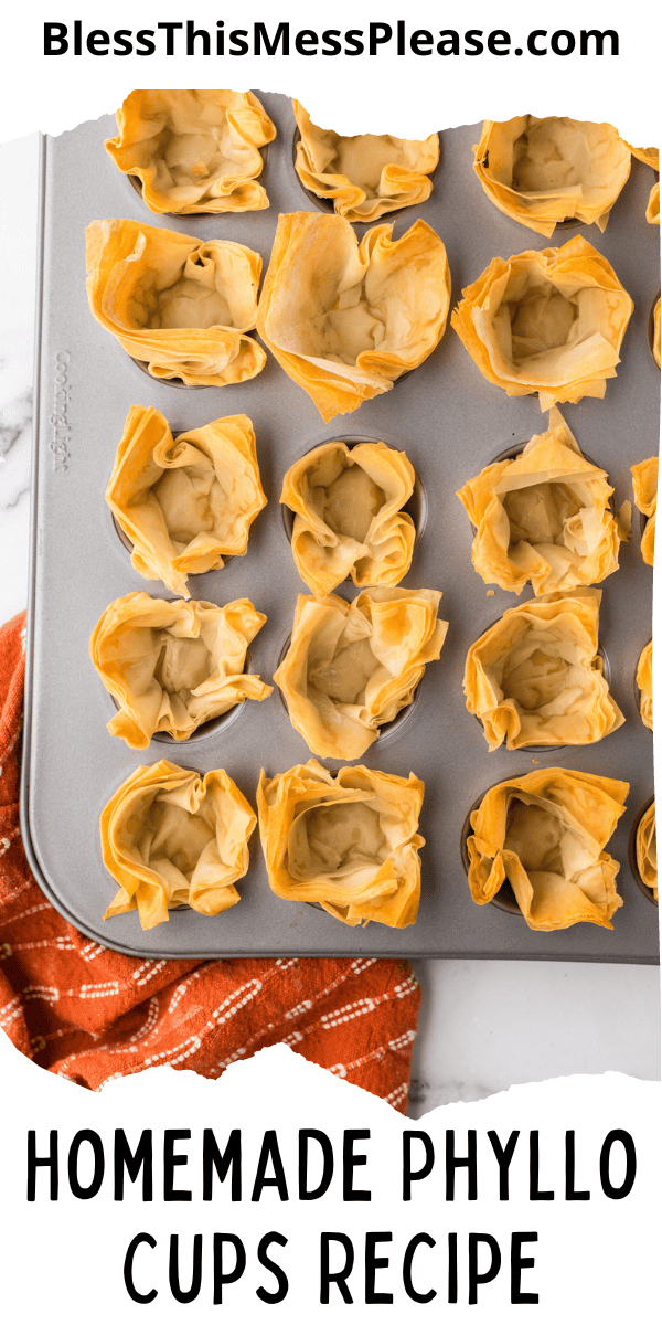 Pinterest pin with text that reads Homemade Phyllo Cups Recipe.